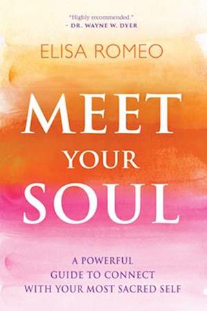 Meet Your Soul