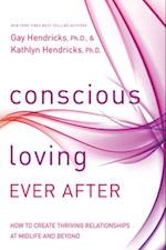 Conscious Loving Ever After