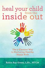 Heal Your Child from the Inside Out