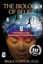 Biology of Belief 10th Anniversary Edition
