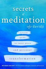 Secrets of Meditation Revised Edition: A Practial Guide to Inner Peace and Personal Transformation