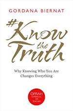 #knowthetruth