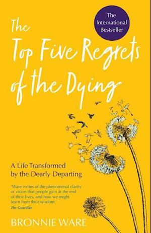 Top Five Regrets of the Dying