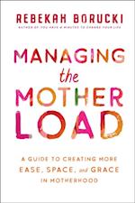 Managing the Motherload