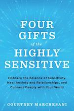 Four Gifts of the Highly Sensitive