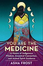 You Are the Medicine