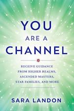 You Are a Channel