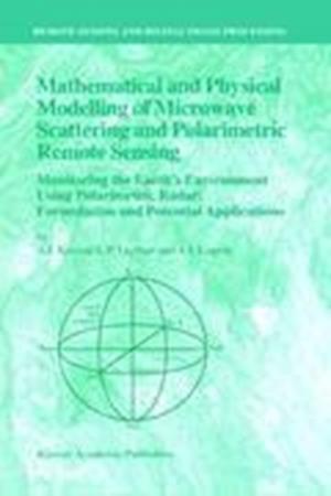 Mathematical and Physical Modelling of Microwave Scattering and Polarimetric Remote Sensing