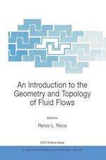 An Introduction to the Geometry and Topology of Fluid Flows