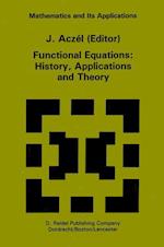 Functional Equations: History, Applications and Theory