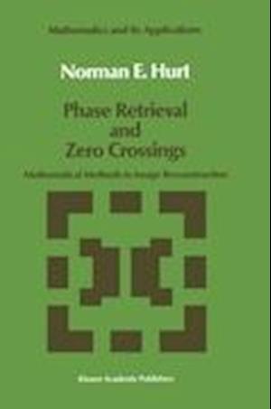 Phase Retrieval and Zero Crossings