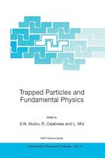 Trapped Particles and Fundamental Physics