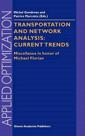 Transportation and Network Analysis: Current Trends