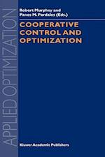 Cooperative Control and Optimization