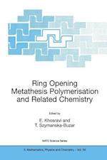 Ring Opening Metathesis Polymerisation and Related Chemistry