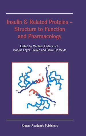 Insulin & Related Proteins — Structure to Function and Pharmacology