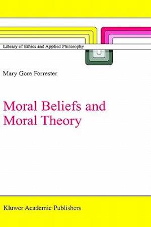 Moral Beliefs and Moral Theory