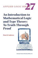 An Introduction to Mathematical Logic and Type Theory