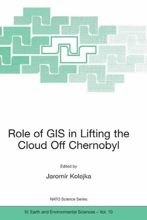 Role of GIS in Lifting the Cloud Off Chernobyl