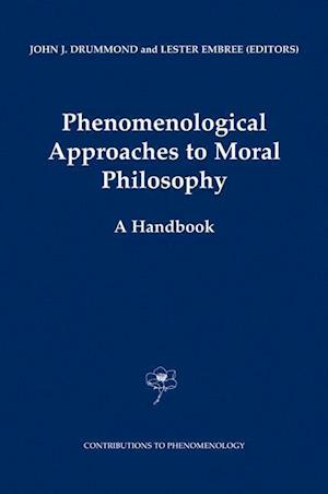 Phenomenological Approaches to Moral Philosophy