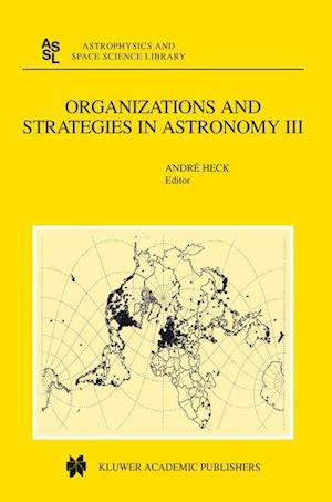 Organizations and Strategies in Astronomy