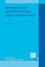 Developments and Applications of Block Toeplitz Iterative Solvers