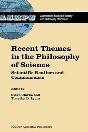 Recent Themes in the Philosophy of Science