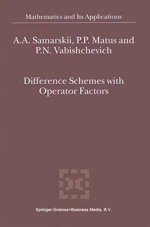 Difference Schemes with Operator Factors