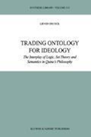 Trading Ontology for Ideology