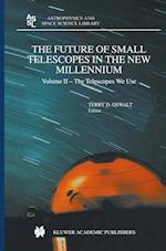 The Future of Small Telescopes in the New Millennium