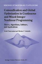 Convexification and Global Optimization in Continuous and Mixed-Integer Nonlinear Programming