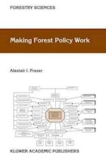 Making Forest Policy Work