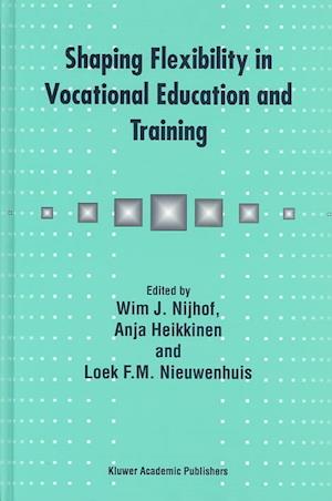 Shaping Flexibility in Vocational Education and Training