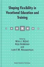 Shaping Flexibility in Vocational Education and Training