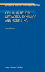 Cellular Neural Networks: Dynamics and Modelling