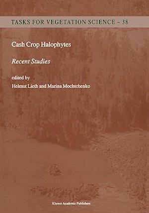 Cash Crop Halophytes: Recent Studies