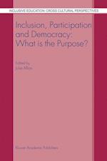 Inclusion, Participation and Democracy: What is the Purpose?