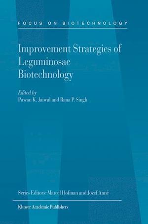 Improvement Strategies of Leguminosae Biotechnology