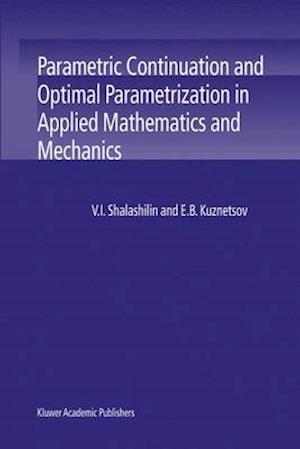 Parametric Continuation and Optimal Parametrization in Applied Mathematics and Mechanics