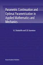 Parametric Continuation and Optimal Parametrization in Applied Mathematics and Mechanics