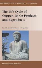 The Life Cycle of Copper, Its Co-Products and Byproducts