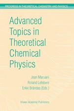 Advanced Topics in Theoretical Chemical Physics