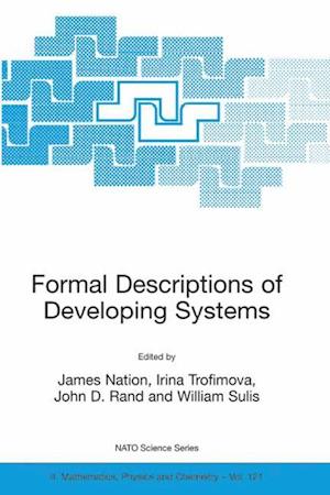 Formal Descriptions of Developing Systems