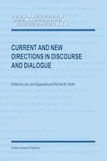 Current and New Directions in Discourse and Dialogue