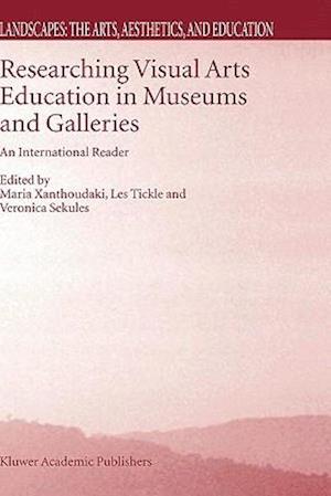 Researching Visual Arts Education in Museums and Galleries