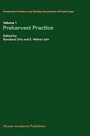 Production Practices and Quality Assessment of Food Crops