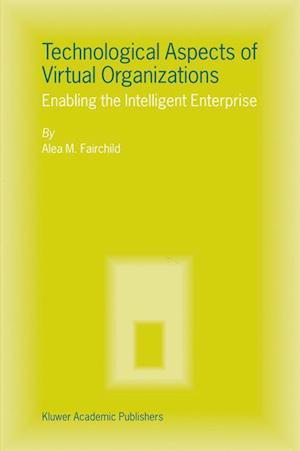 Technological Aspects of Virtual Organizations