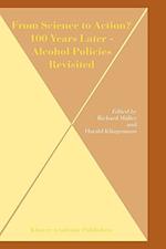 From Science to Action? 100 Years Later - Alcohol Policies Revisited