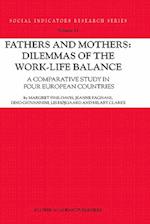 Fathers and Mothers: Dilemmas of the Work-Life Balance