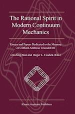 The Rational Spirit in Modern Continuum Mechanics